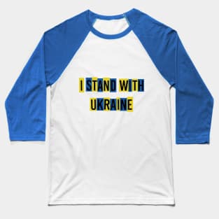 I Stand With Ukraine Baseball T-Shirt